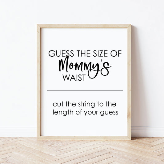 Guess The Size Of Mommy's Waist, Baby Shower Game Sign - Print It Baby